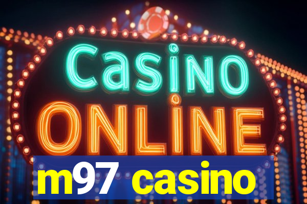 m97 casino